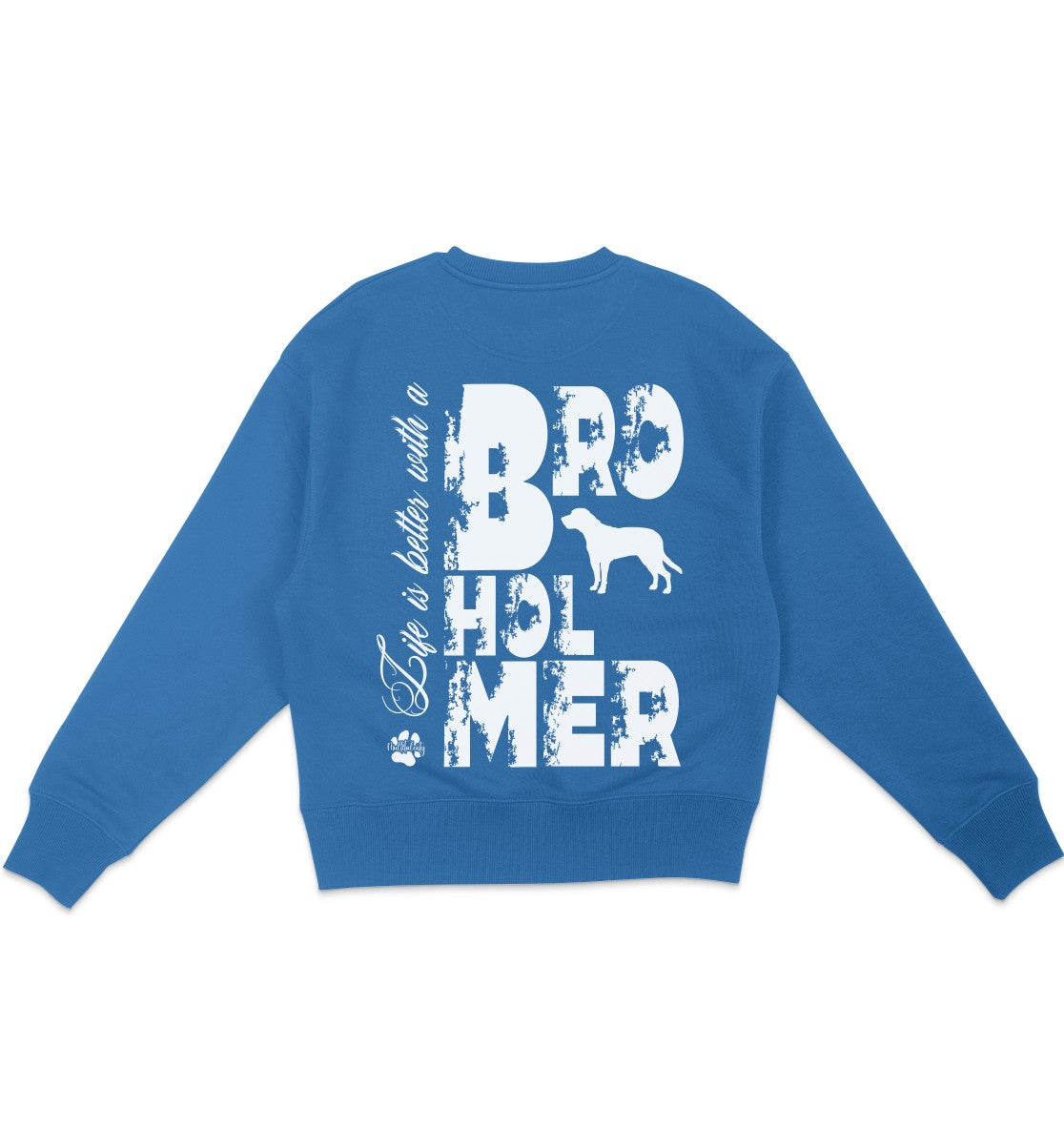 Life is better with a Broholmer - Organic Oversize Sweatshirt