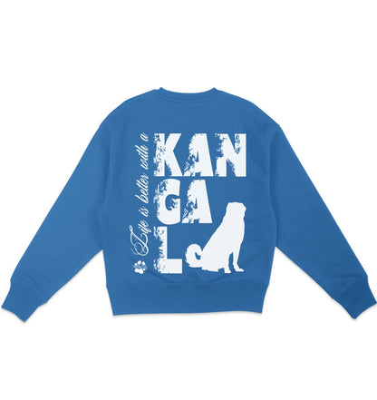 Life is better with a Kangal - Organic Oversize Sweatshirt