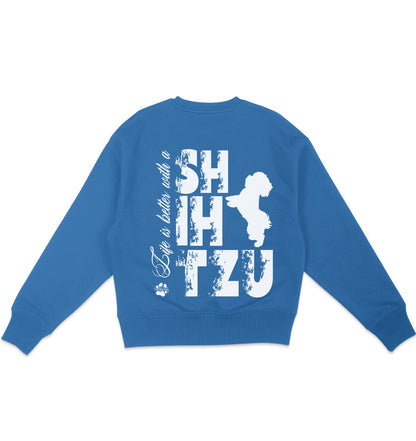 Life is better with a Shih Tzu - Organic Oversize Sweatshirt