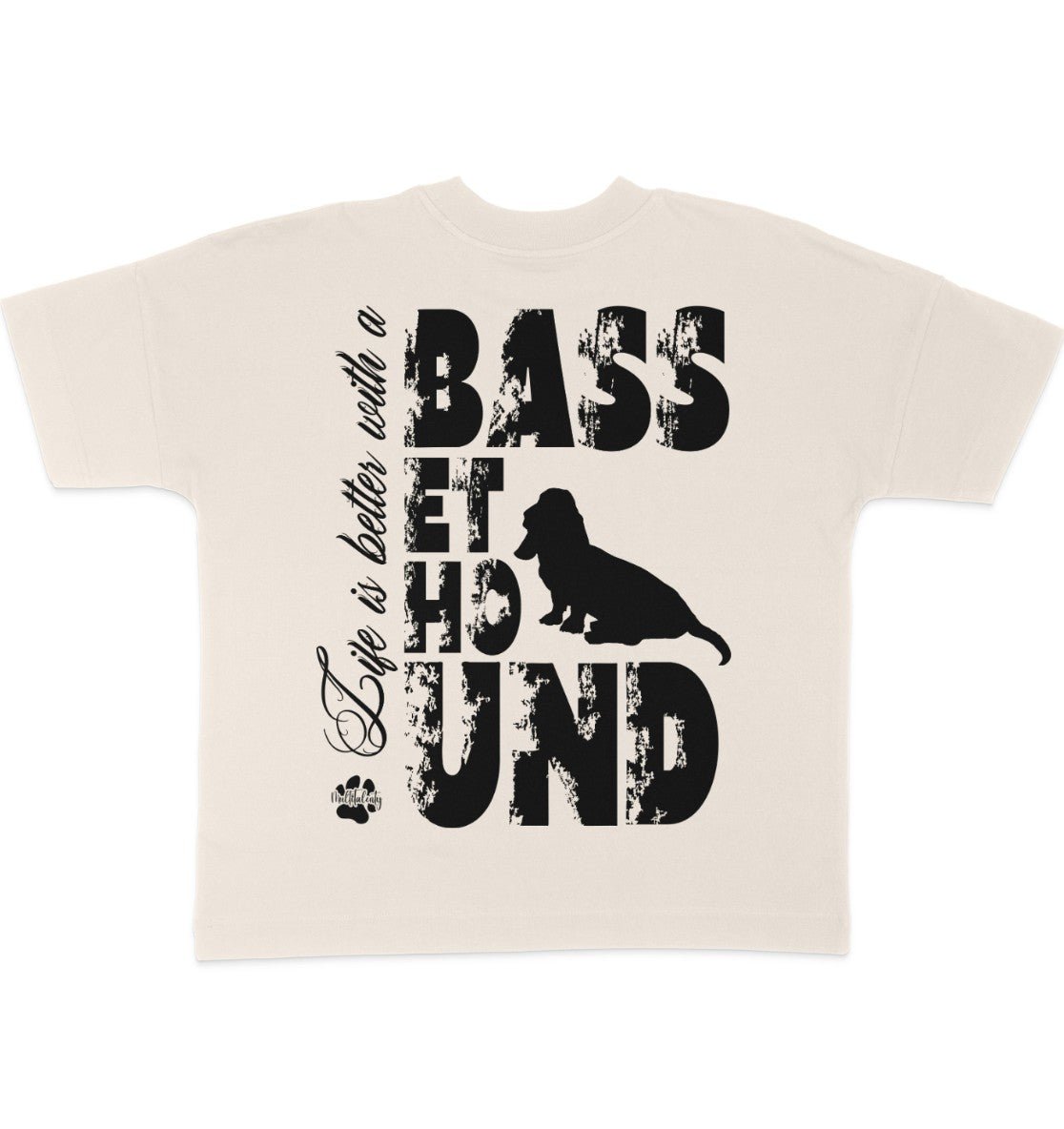 Life is better with a Basset Hound - Organic Oversize Shirt - Multitalenty