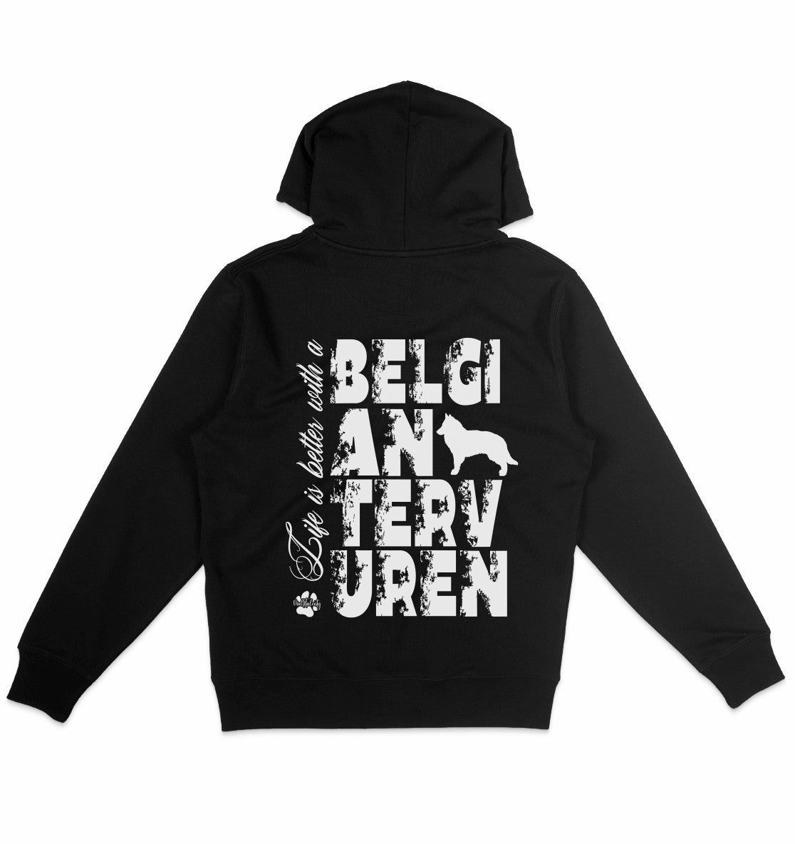 Life is better with a Belgian Tervuren - Organic Hoodie - Multitalenty