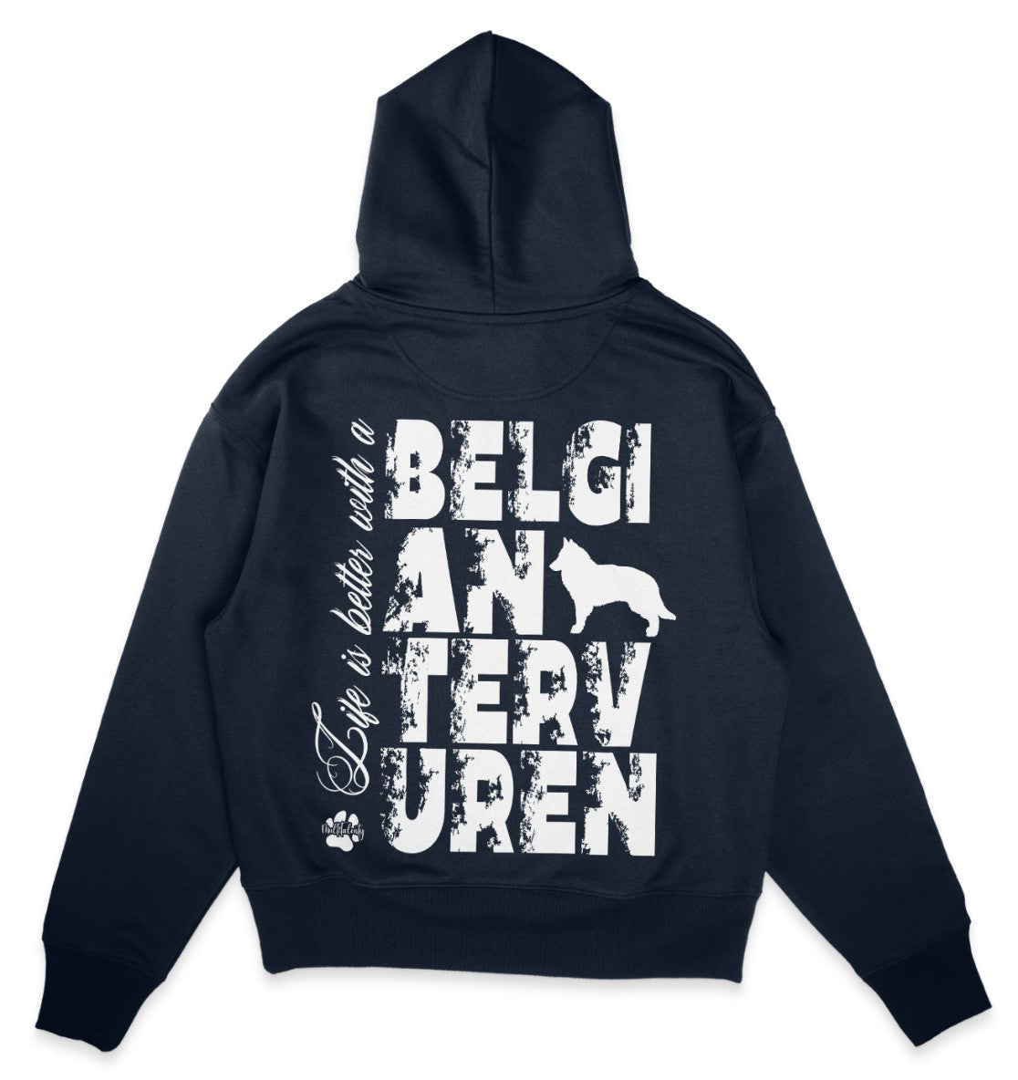 Life is better with a Belgian Tervuren - Organic Oversize Hoodie - Multitalenty