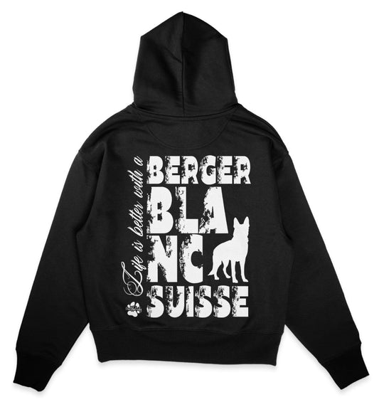 Life is better with a Berger Blanc Suisse - Organic Oversize Hoodie - Multitalenty