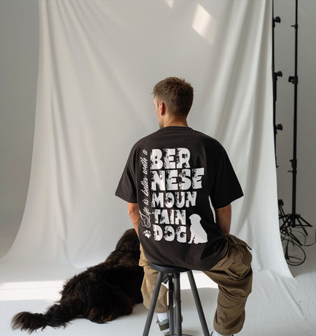 Life is better with a Bernese Mountain Dog - Organic Oversize Shirt - Multitalenty