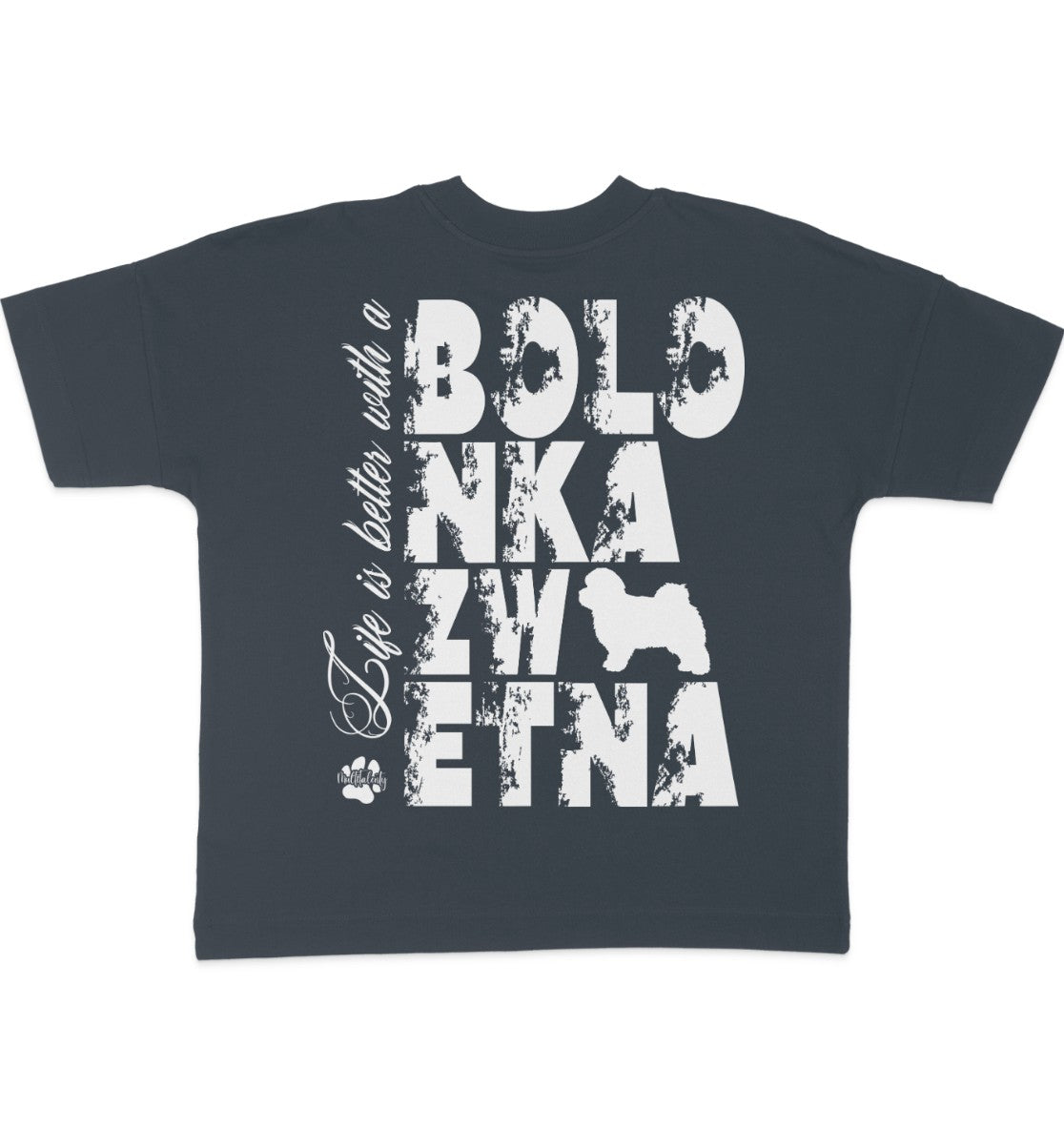 Life is better with a Bolonka Zwetna - Organic Oversize Shirt - Multitalenty