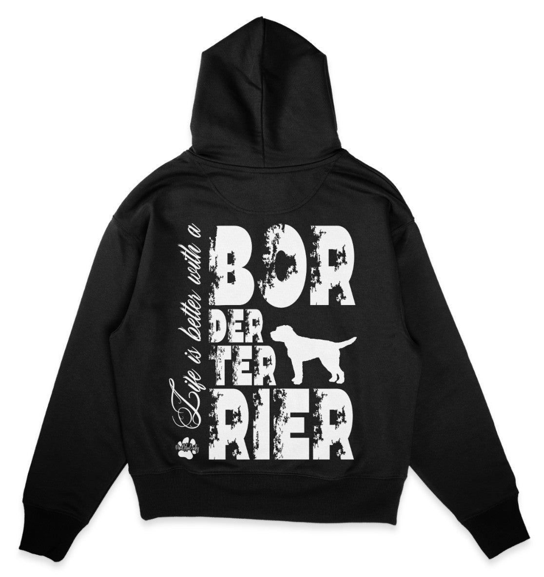 Life is better with a Border Terrier - Organic Oversize Hoodie - Multitalenty