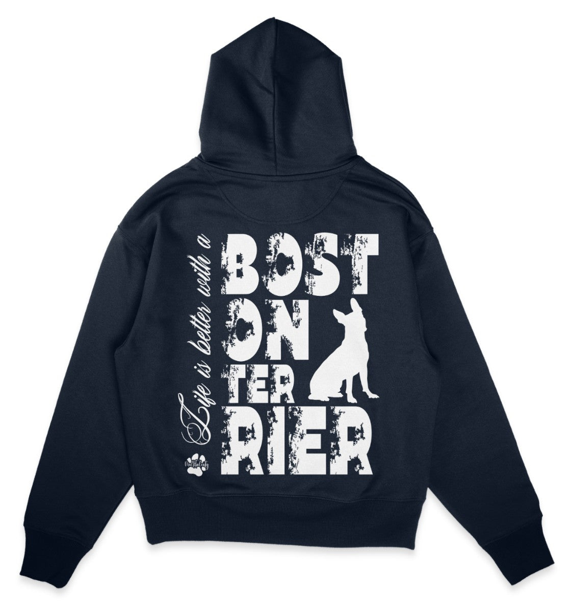 Life is better with a Boston Terrier - Organic Oversize Hoodie - Multitalenty