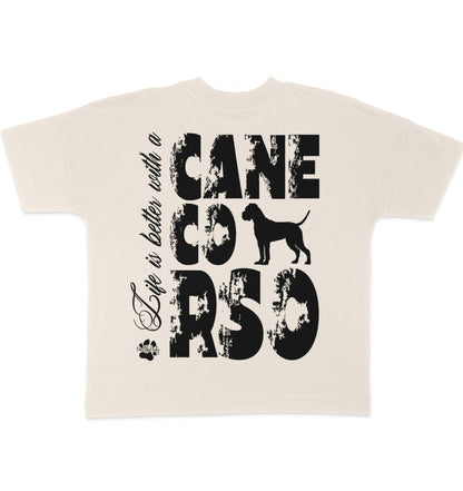 Life is better with a Cane Corso - Organic Oversize Shirt - Multitalenty