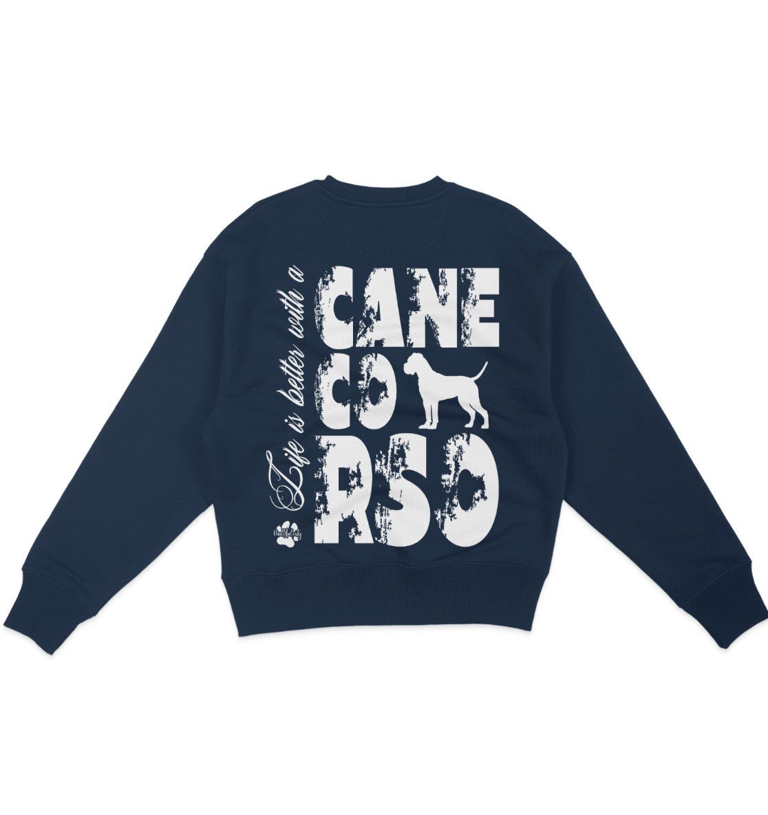 Life is better with a Cane Corso - Organic Oversize Sweatshirt - Multitalenty