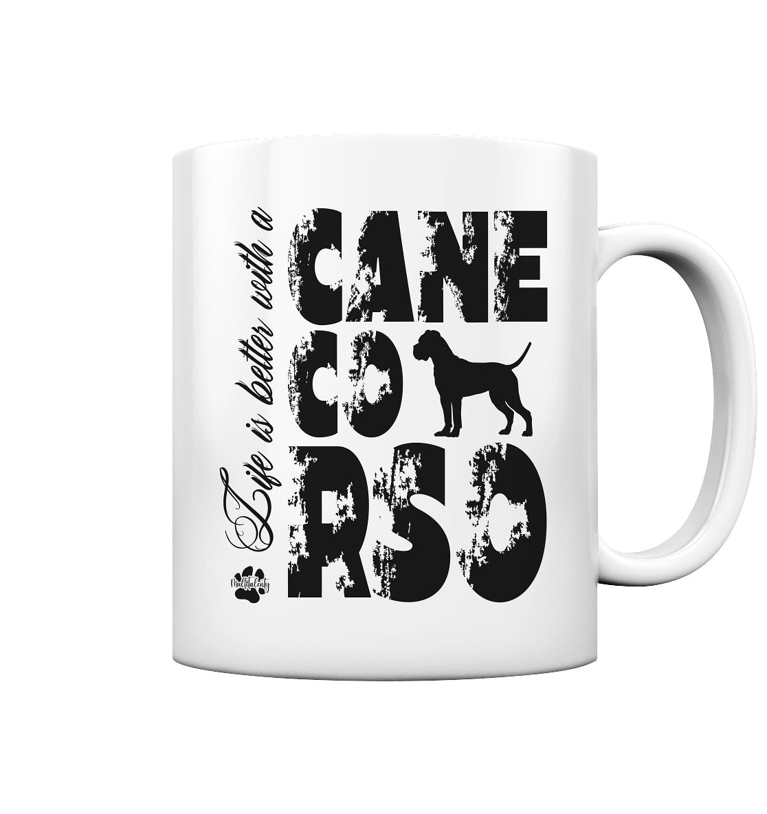 Life is better with a Cane Corso - Tasse glossy - Multitalenty