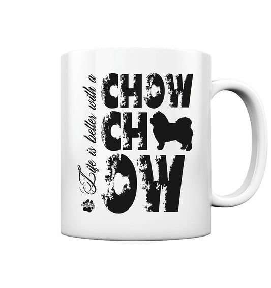 Life is better with a Chow Chow - Tasse glossy - Multitalenty