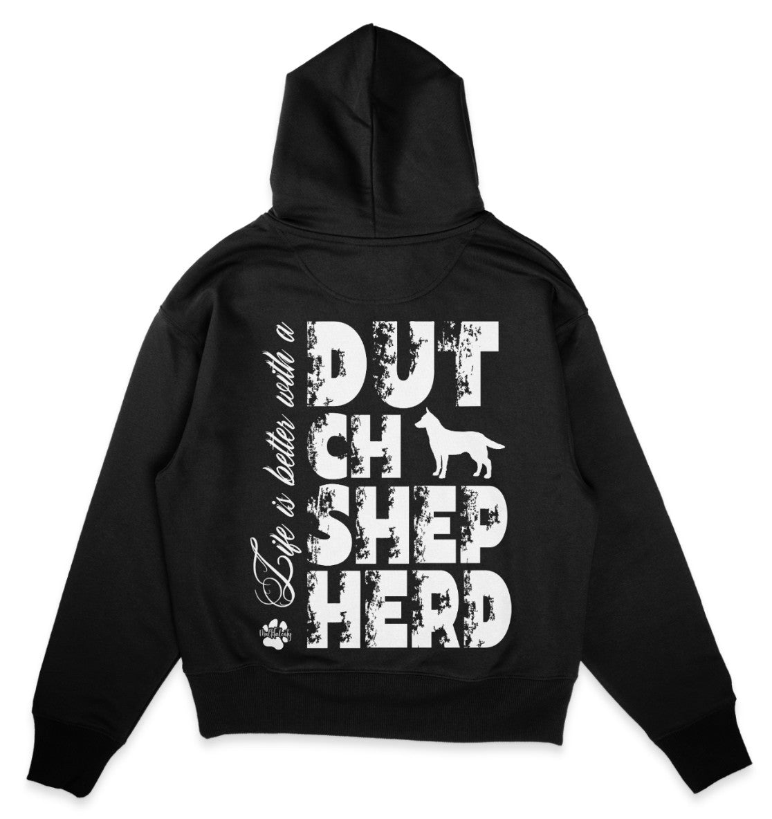 Life is better with a Dutch Shepherd - Organic Oversize Hoodie - Multitalenty