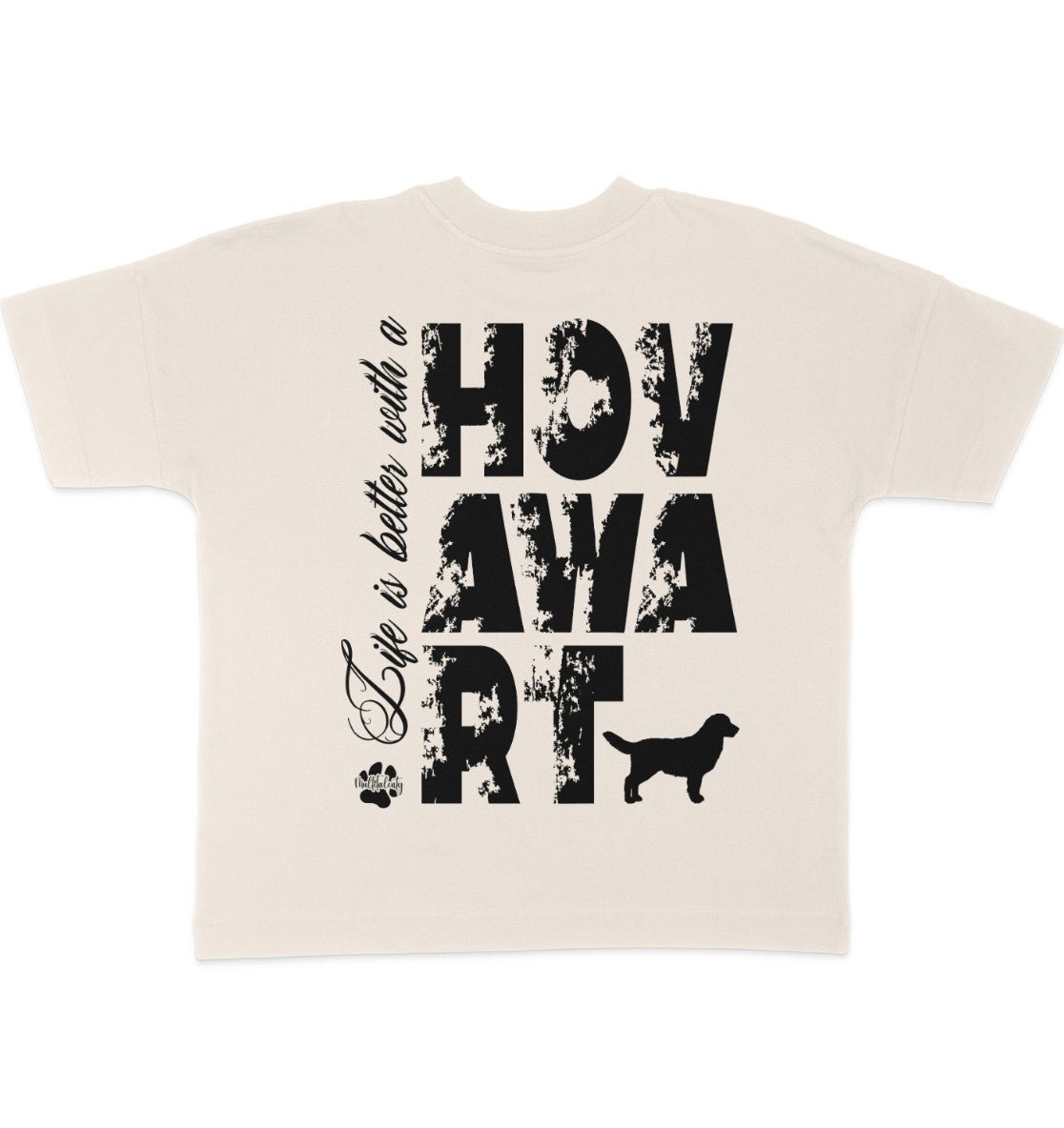 Life is better with a Hovawart - Organic Oversize Shirt - Multitalenty