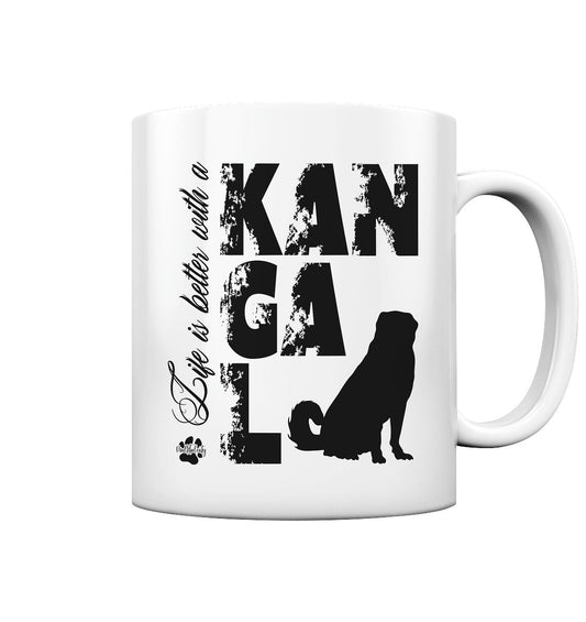 Life is better with a Kangal - Tasse glossy - Multitalenty