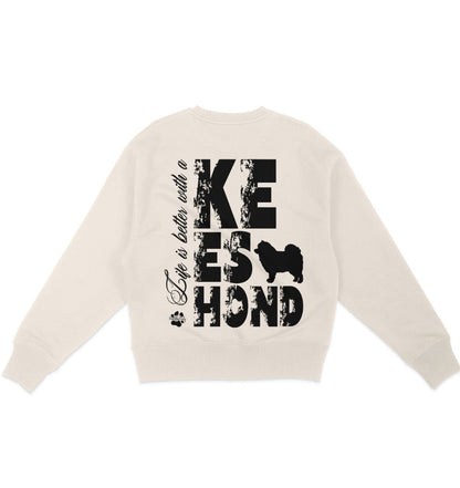 Life is better with a Keeshond - Organic Oversize Sweatshirt - Multitalenty