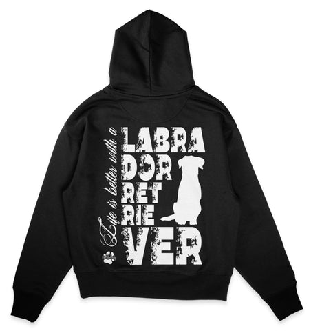 Life is better with a Labrador Retriever - Organic Oversize Hoodie - Multitalenty