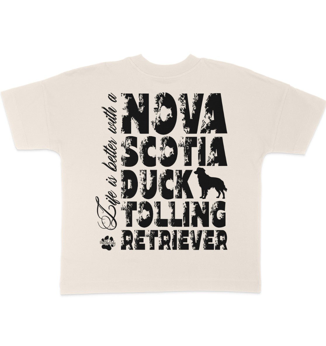 Life is better with a Nova Scotia Duck Tolling Retriever - Organic Oversize Shirt - Multitalenty