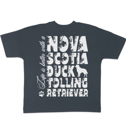 Life is better with a Nova Scotia Duck Tolling Retriever - Organic Oversize Shirt - Multitalenty