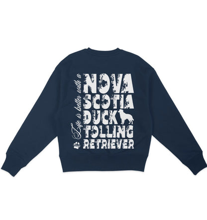 Life is better with a Nova Scotia Duck Tolling Retriever - Organic Oversize Sweatshirt - Multitalenty