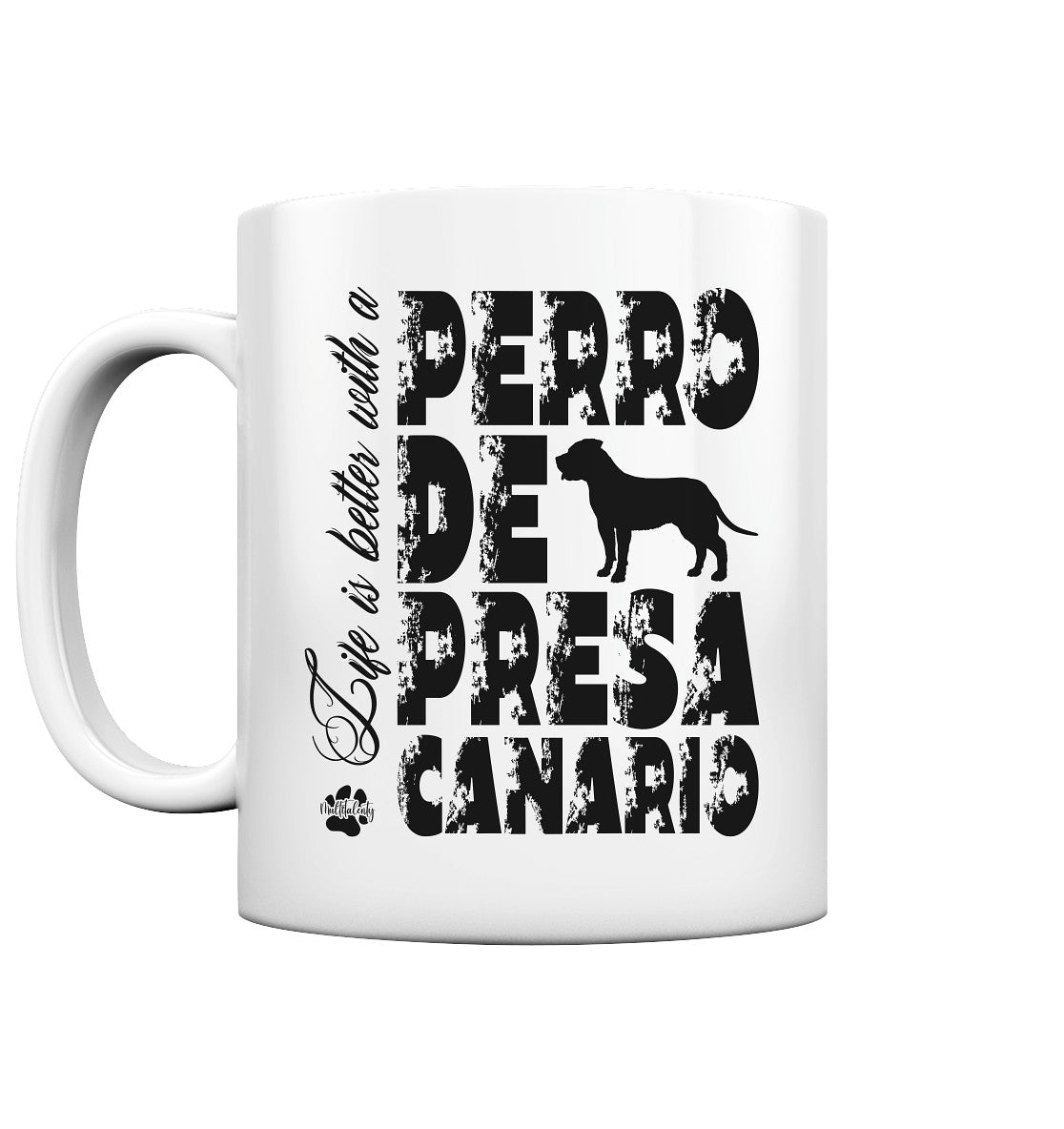 Life is better with a Presa Canario - Tasse glossy - Multitalenty