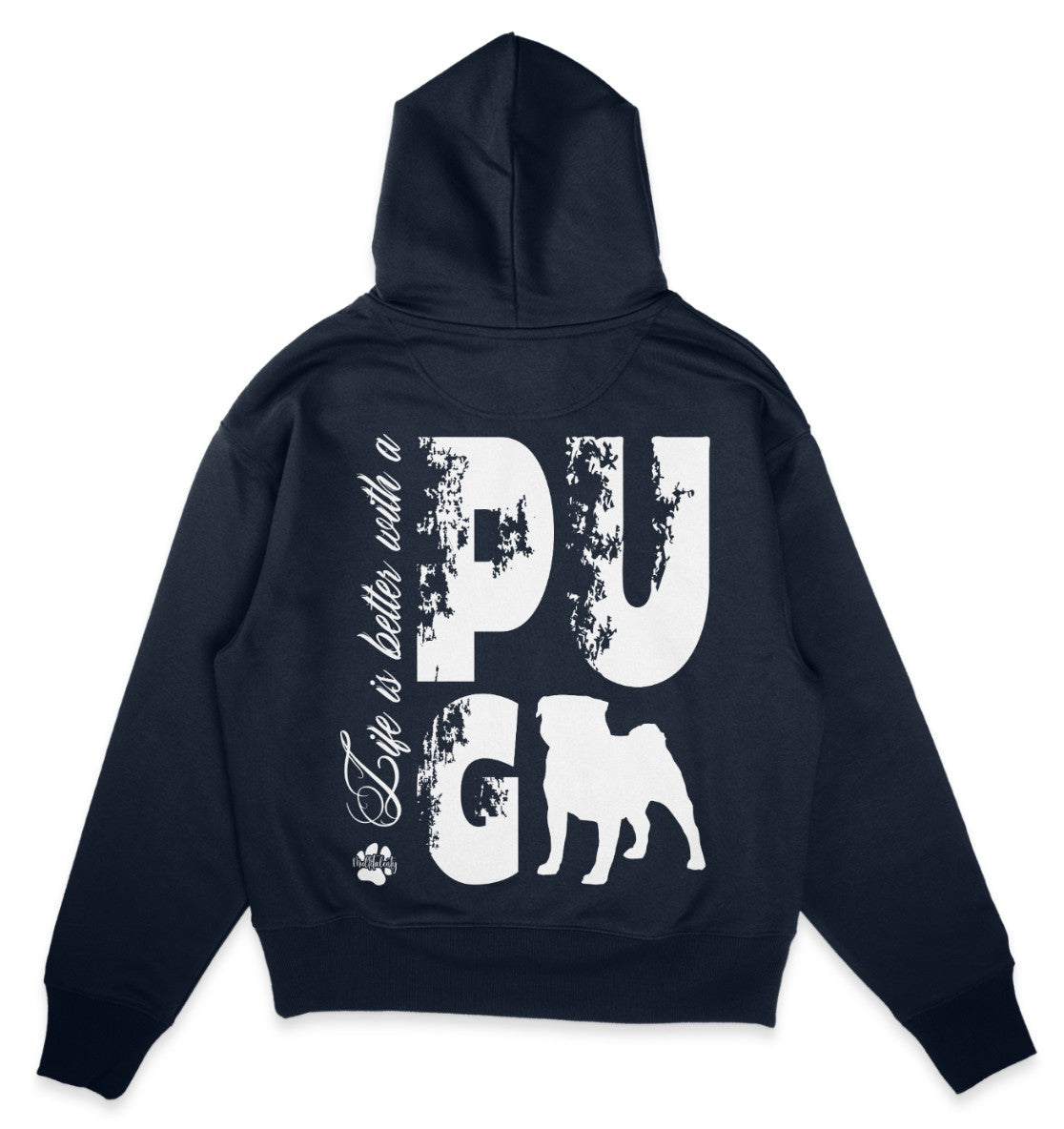 Life is better with a Pug - Organic Oversize Hoodie - Multitalenty