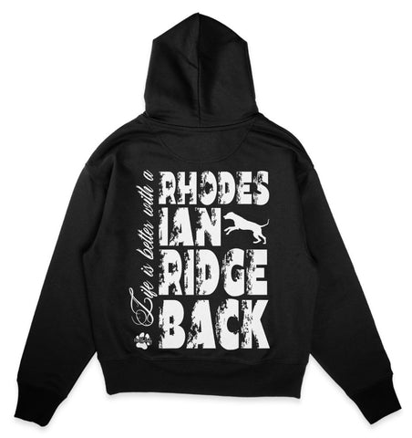 Life is better with a Rhodesian Ridgeback - Organic Oversize Hoodie - Multitalenty