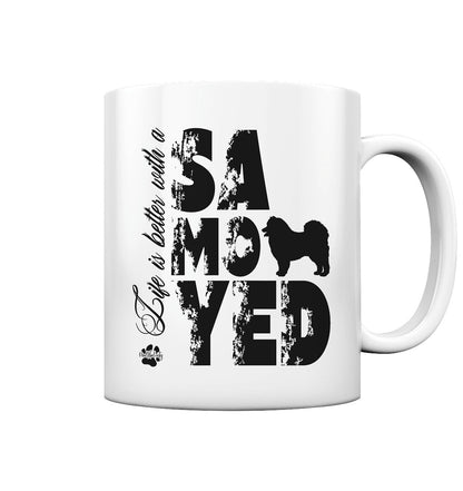 Life is better with a Samoyed - Tasse glossy - Multitalenty