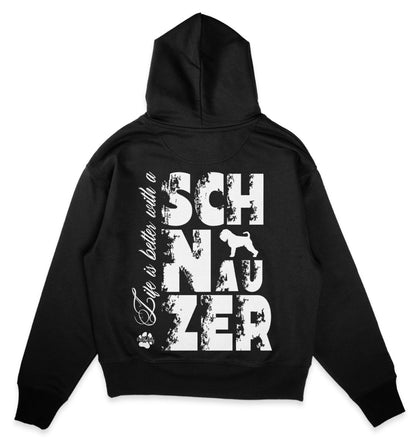 Life is better with a Schnauzer - Organic Oversize Hoodie - Multitalenty