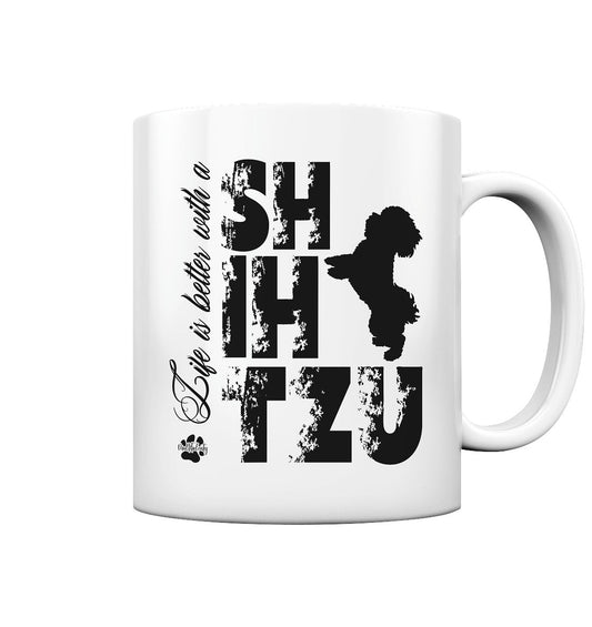 Life is better with a Shih Tzu - Tasse glossy - Multitalenty