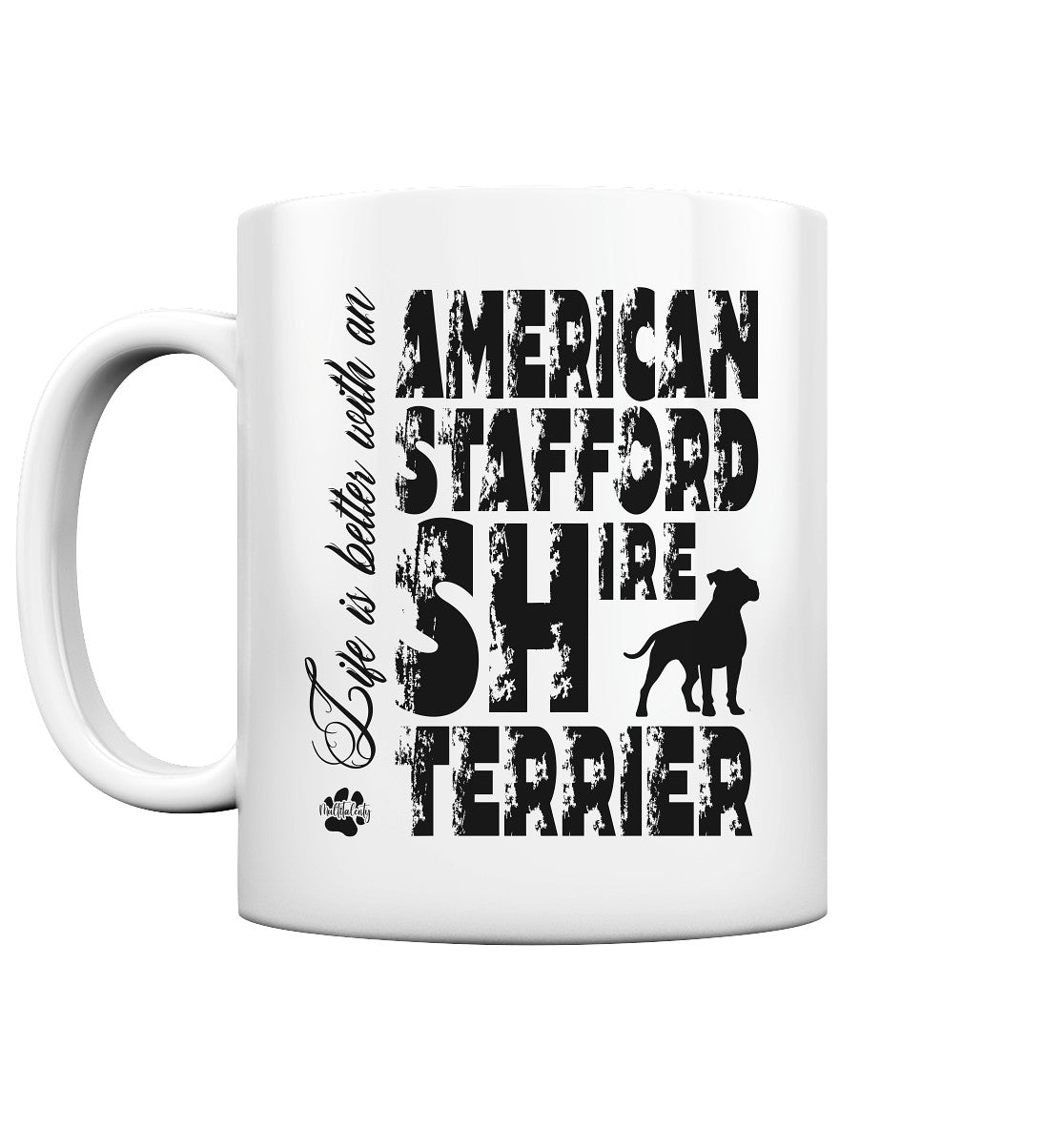 Life is better with an American Staffordshire Terrier - Tasse glossy - Multitalenty