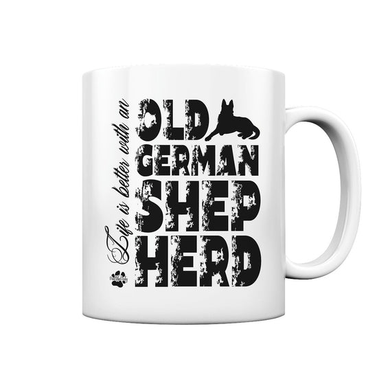 Life is better with an Old German Shepherd - Tasse glossy - Multitalenty