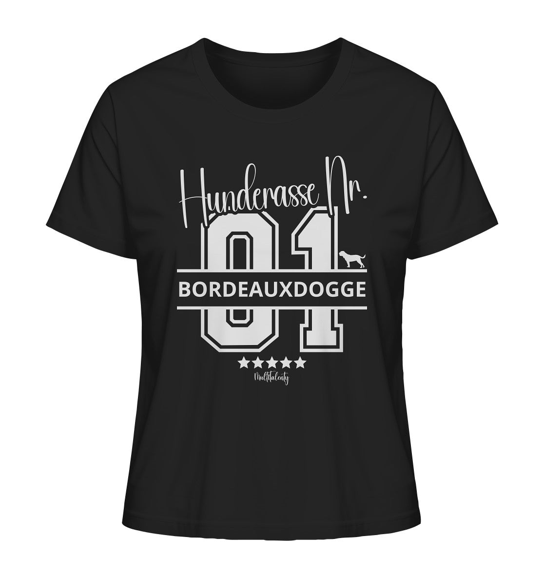 Nr. 01 Bordeauxdogge - Ladies Organic Shirt - Multitalenty