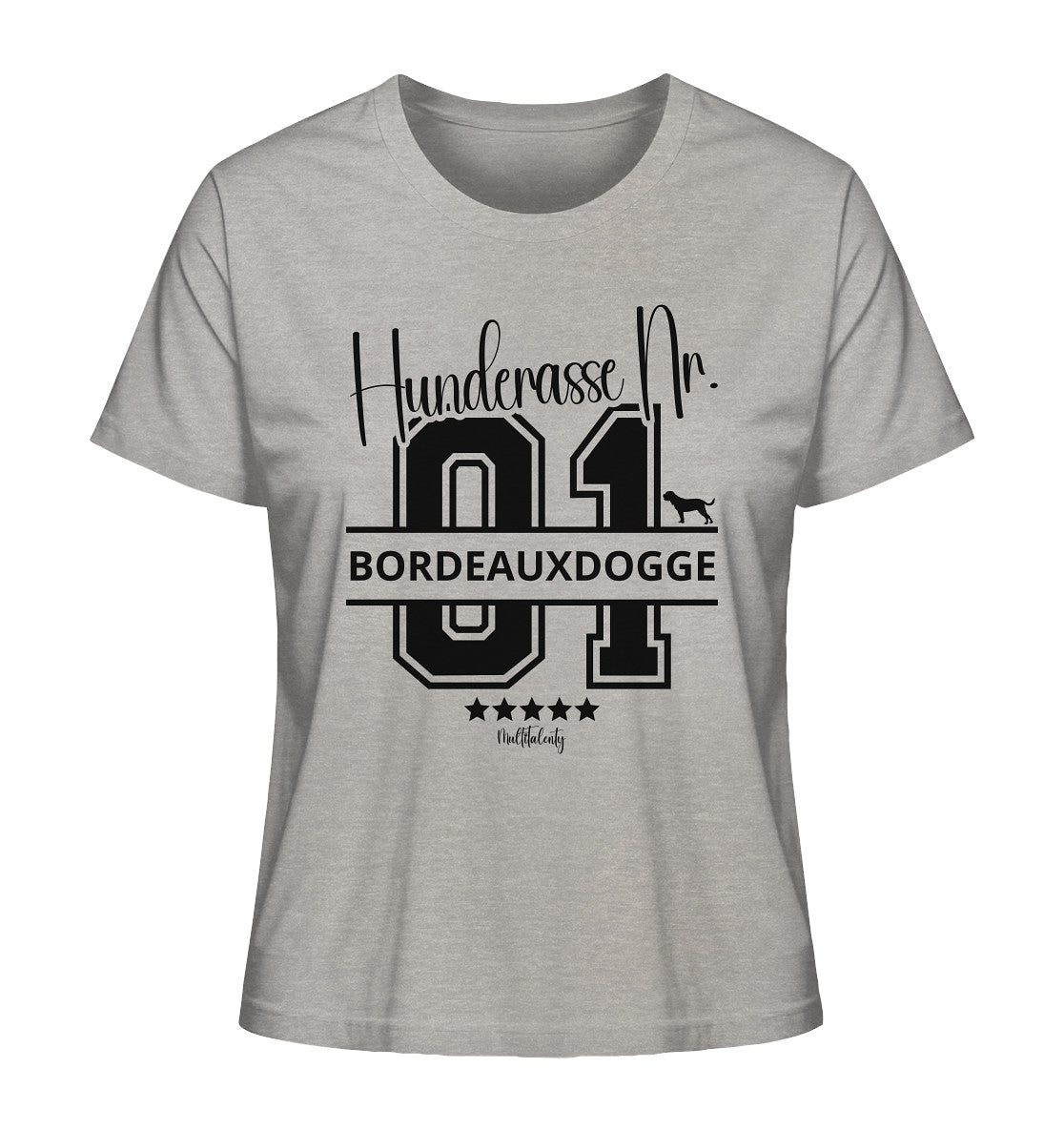 Nr. 01 Bordeauxdogge - Ladies Organic Shirt - Multitalenty