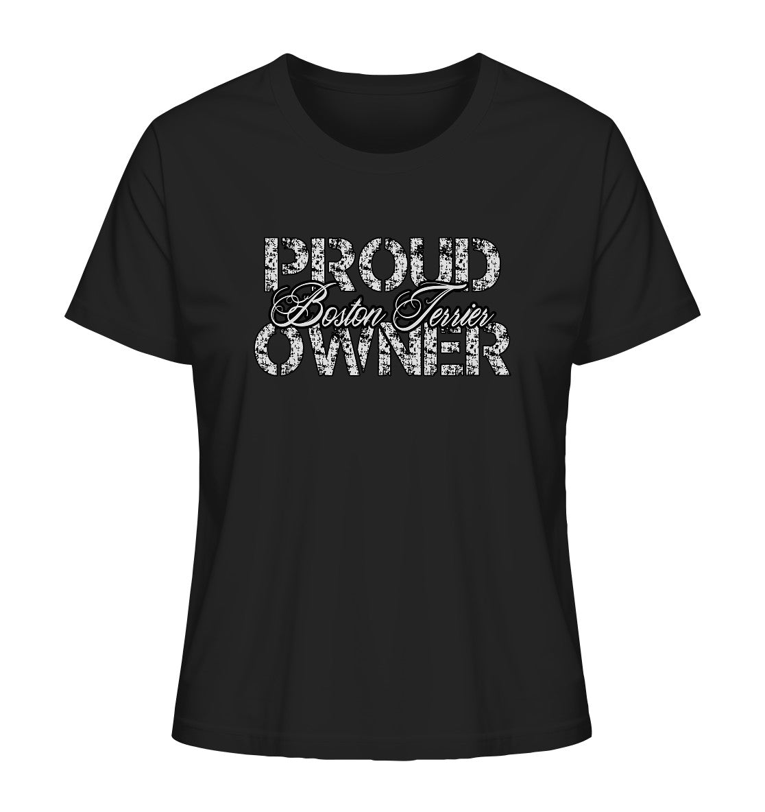 Proud Boston Terrier Owner - Ladies Organic Shirt - Multitalenty