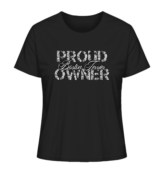 Proud Boston Terrier Owner - Ladies Organic Shirt - Multitalenty