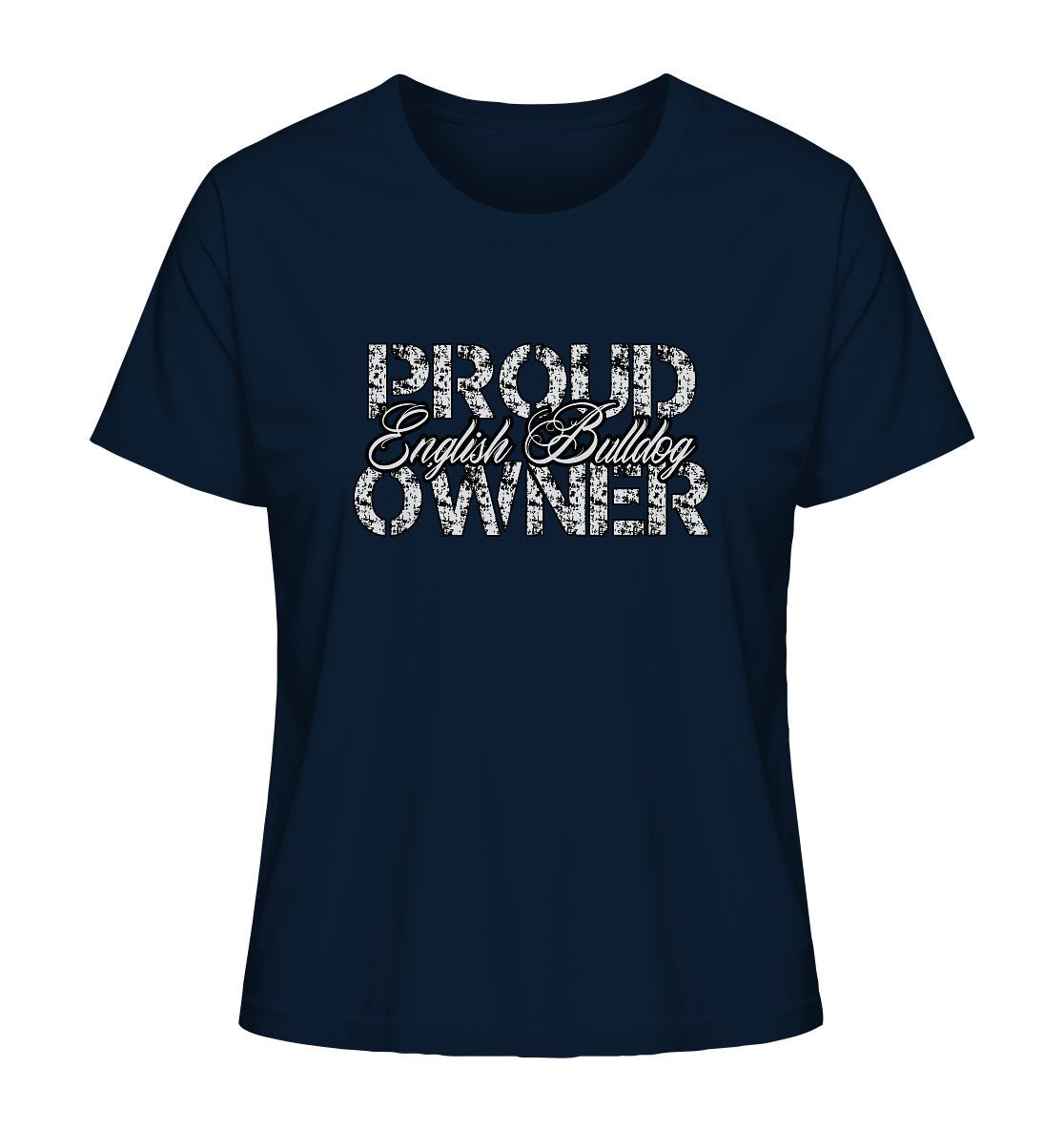 Proud English Bulldog Owner - Ladies Organic Shirt - Multitalenty