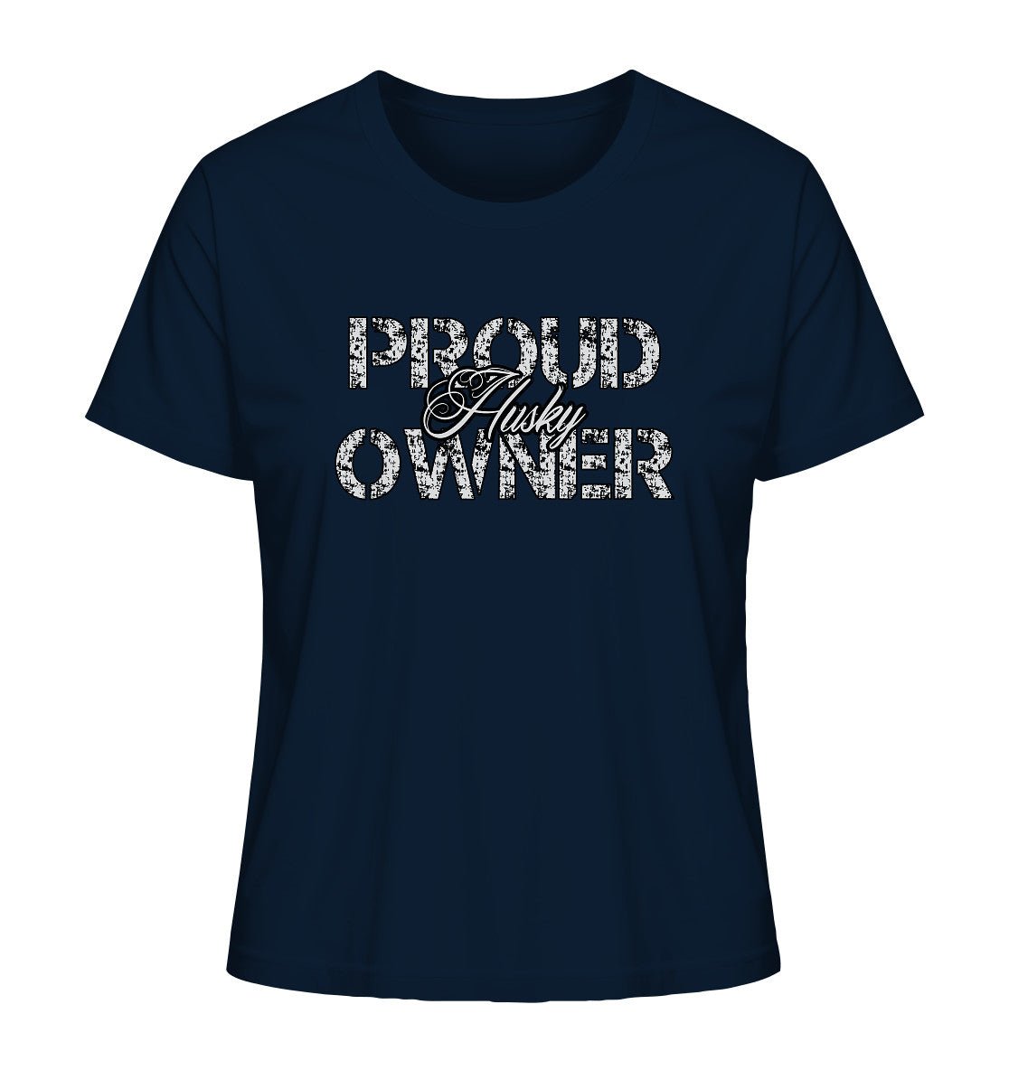 Proud Husky Owner - Ladies Organic Shirt - Multitalenty