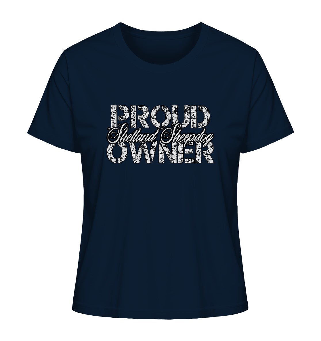 Proud Shetland Sheepdog Owner - Ladies Organic Shirt - Multitalenty