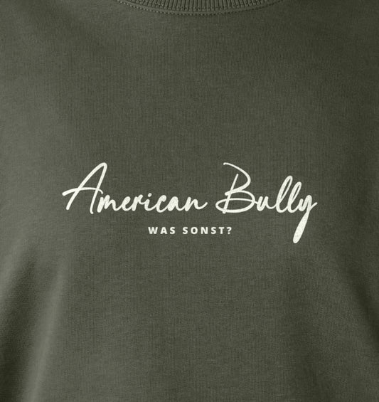 Was sonst? American Bully - Organic Hoodie