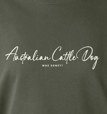 Was sonst? Australian Cattle Dog - Organic Oversize Sweatshirt