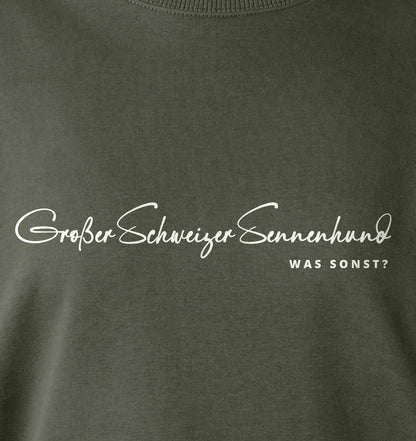 Was sonst? Großer Schweizer Sennenhund - Organic Oversize Sweatshirt