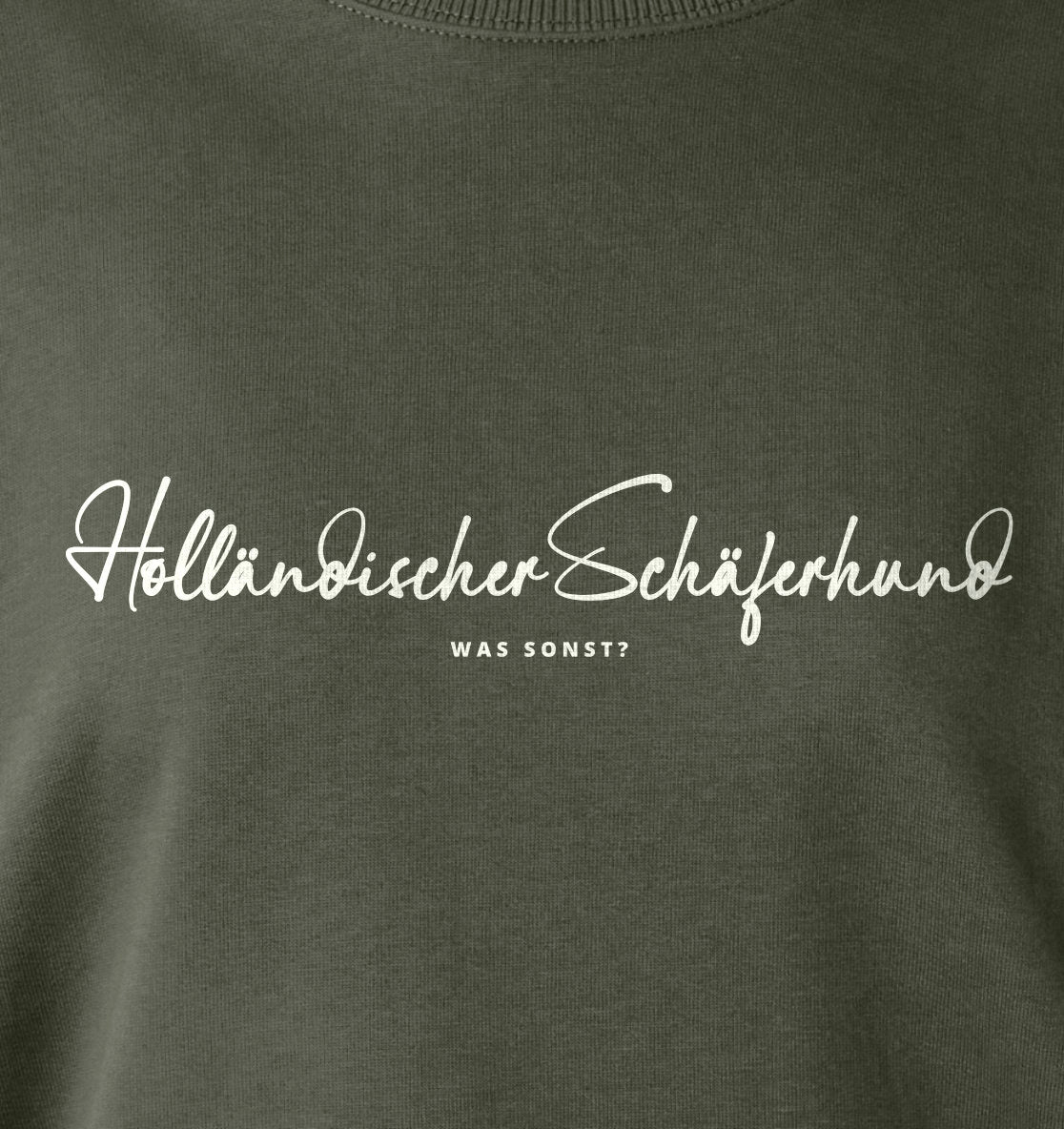 Was sonst? Holländischer Schäferhund - Organic Oversize Sweatshirt