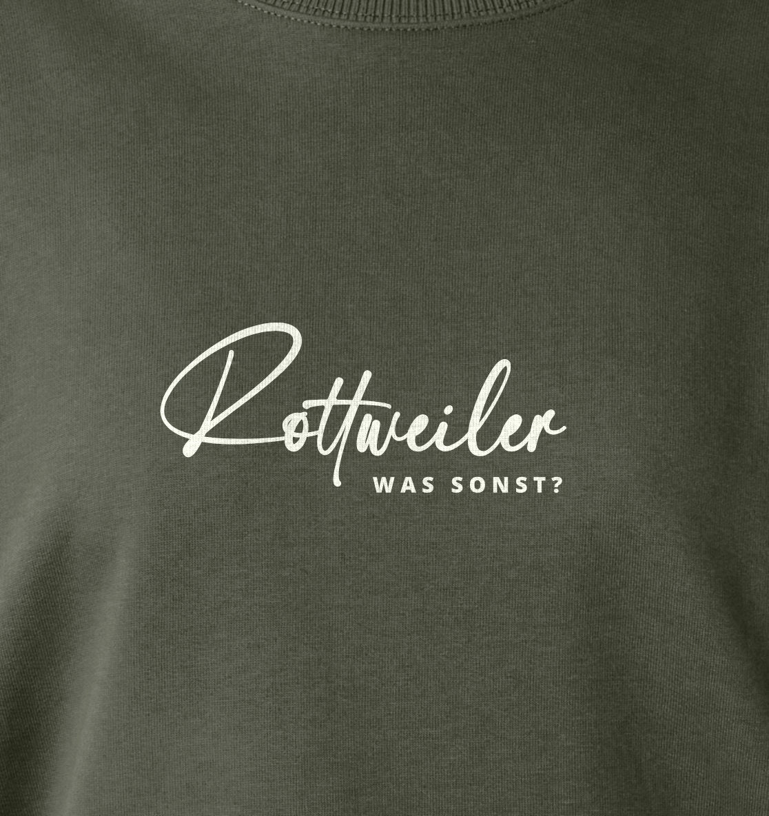 Was sonst? Rottweiler - Organic Oversize Sweatshirt