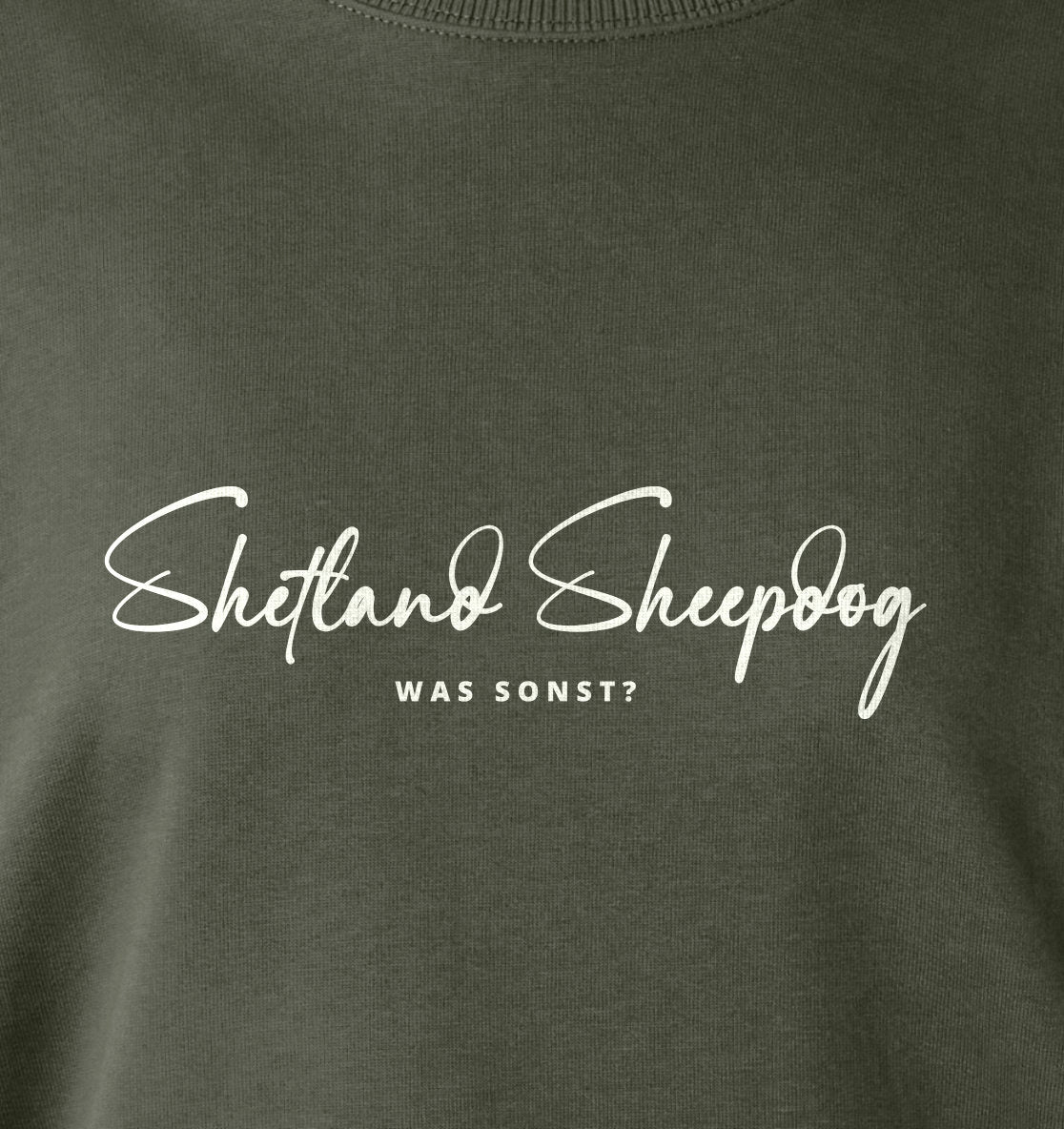 Was sonst? Shetland Sheepdog - Ladies Organic Shirt