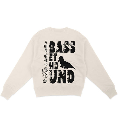 Life is better with a Basset Hound - Organic Oversize Sweatshirt - Multitalenty