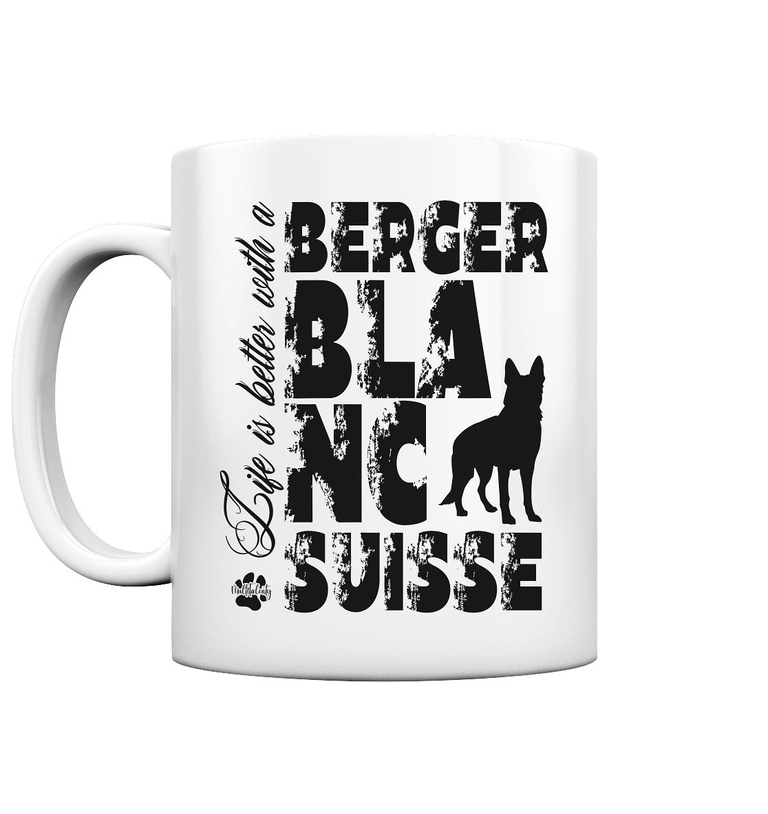 Life is better with a Berger Blanc Suisse - Tasse glossy - Multitalenty