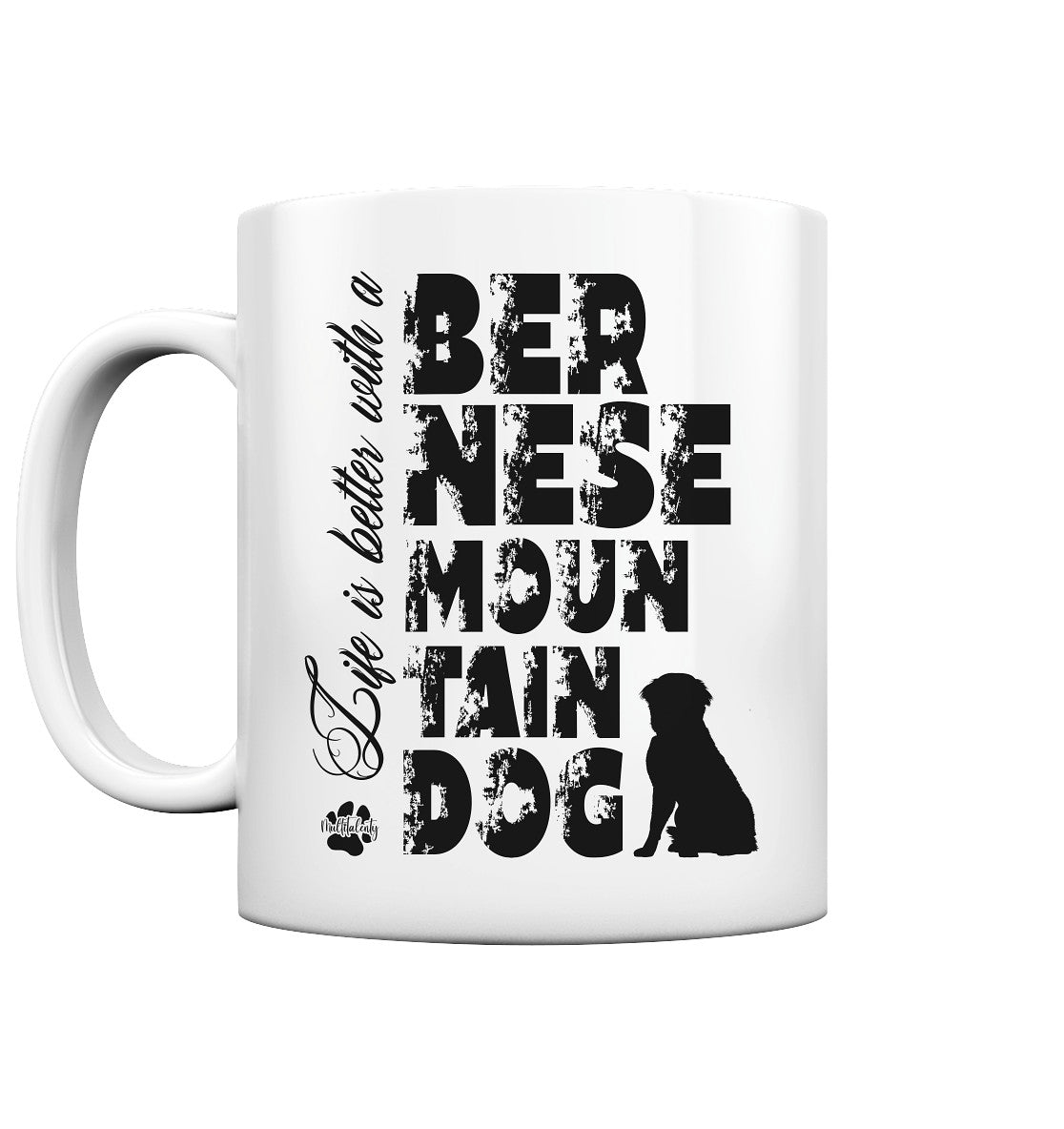 Life is better with a Bernese Mountain Dog - Tasse glossy - Multitalenty