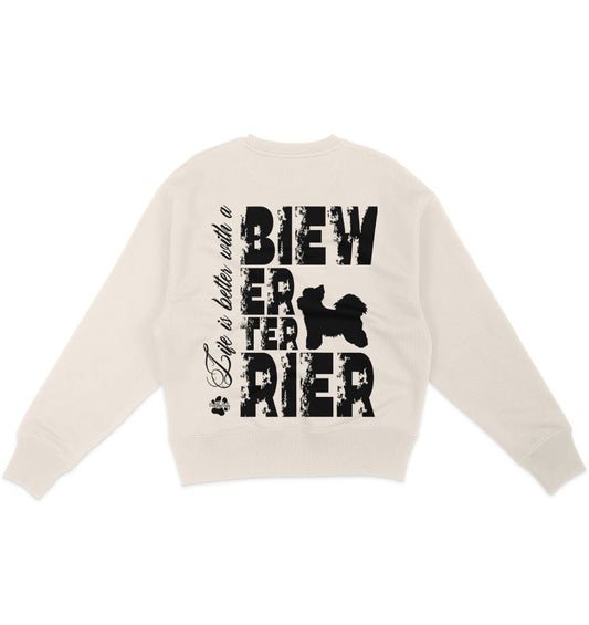 Life is better with a Biewer Terrier - Organic Oversize Sweatshirt - Multitalenty