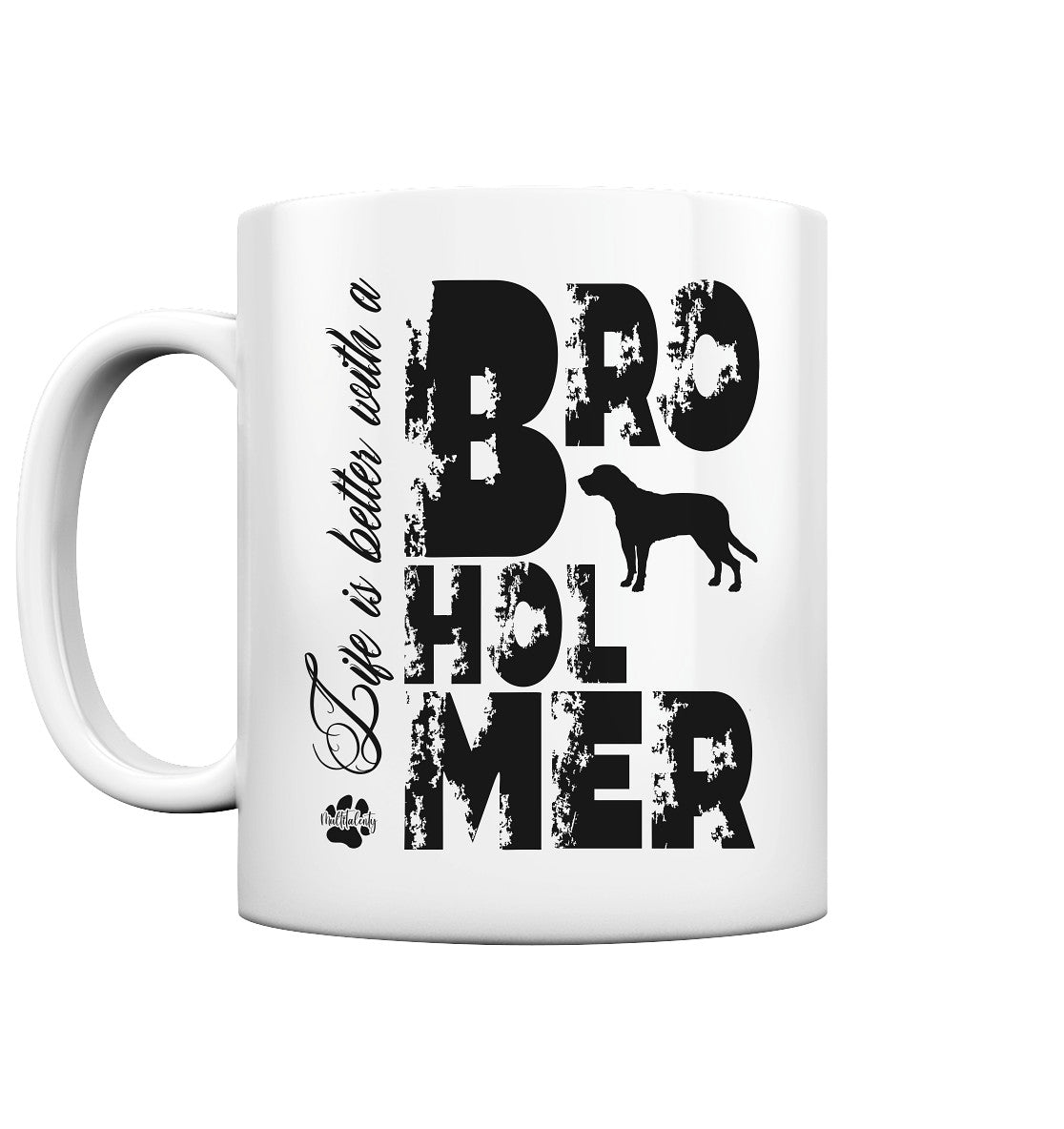 Life is better with a Broholmer - Tasse glossy - Multitalenty