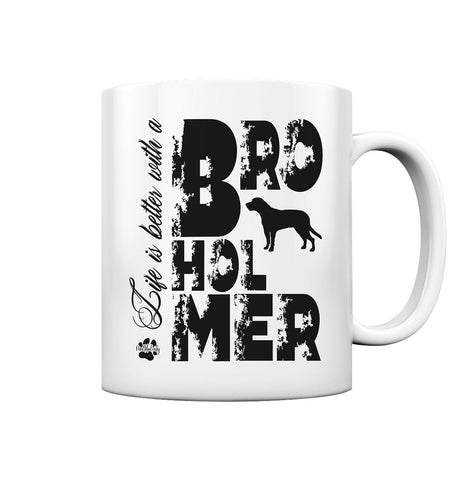 Life is better with a Broholmer - Tasse glossy - Multitalenty